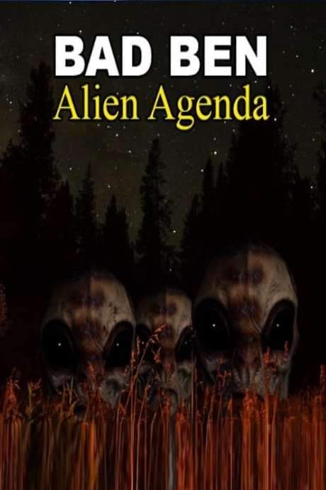 Bad Ben: Alien Agenda